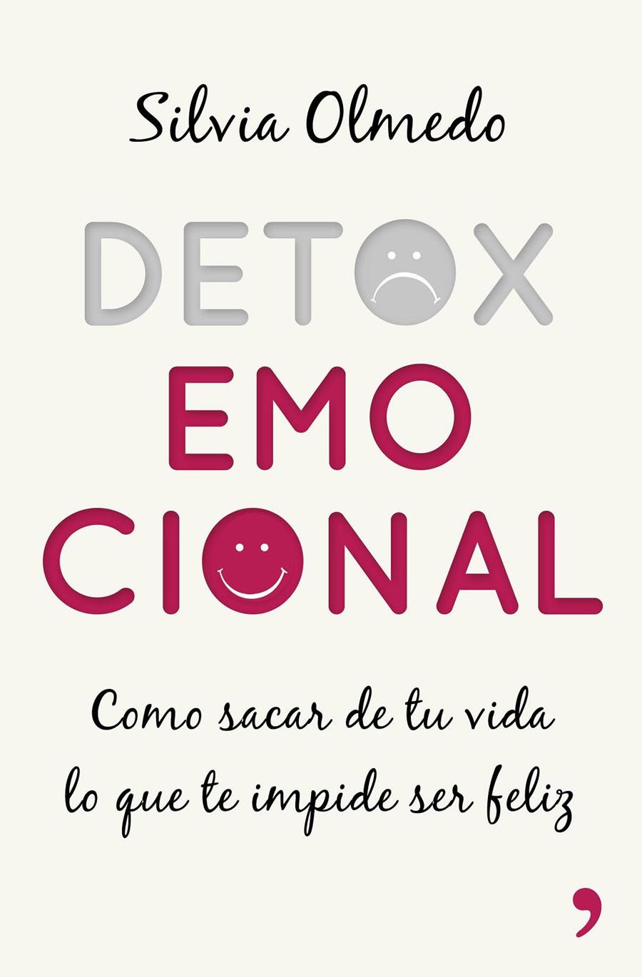 DETOX EMOCIONAL | 9788499985275 | SILVIA OLMEDO | Llibreria Ombra | Llibreria online de Rubí, Barcelona | Comprar llibres en català i castellà online