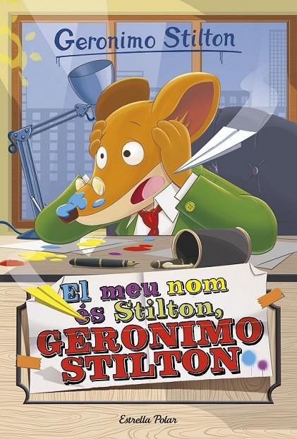 EL MEU NOM ÉS STILTON, GERONIMO STILTON 1 | 9788491370543 | GERONIMO STILTON | Llibreria Ombra | Llibreria online de Rubí, Barcelona | Comprar llibres en català i castellà online