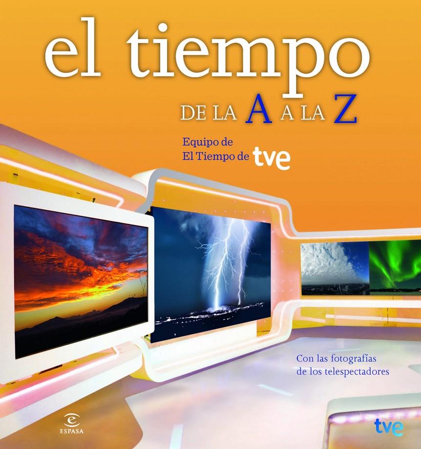 EL TIEMPO DE LA A A LA Z | 9788467008937 | RTVE | Llibreria Ombra | Llibreria online de Rubí, Barcelona | Comprar llibres en català i castellà online