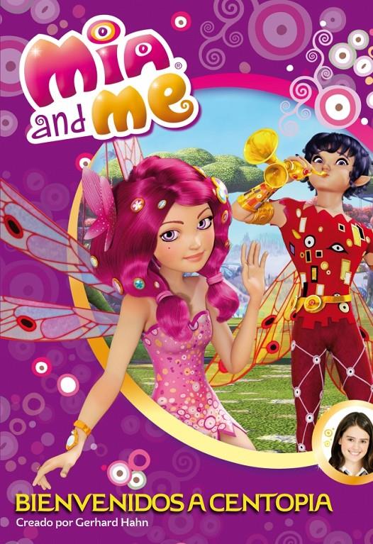 BIENVENIDOS A CENTOPIA (MIA & ME NÚM.1) | 9788448839376 | AA VV | Llibreria Ombra | Llibreria online de Rubí, Barcelona | Comprar llibres en català i castellà online