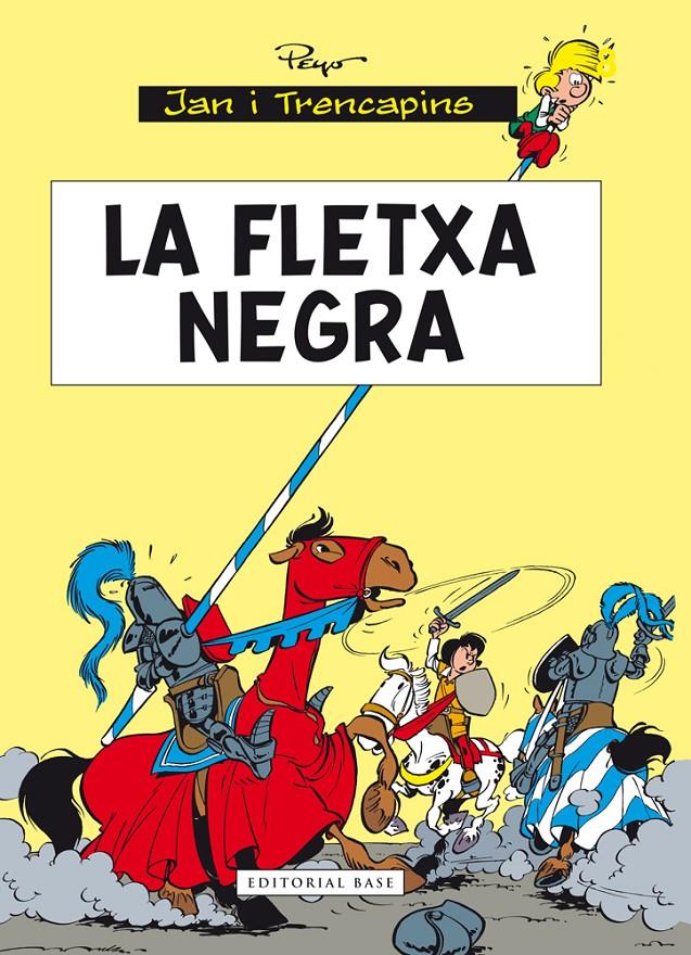 LA FLETXA NEGRA 7 JAN I TRENCAPINS | 9788415711896 | PEYO | Llibreria Ombra | Llibreria online de Rubí, Barcelona | Comprar llibres en català i castellà online