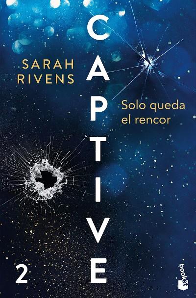 CAPTIVE: SOLO QUEDA EL RENCOR | 9788427055452 | RIVENS, SARAH | Llibreria Ombra | Llibreria online de Rubí, Barcelona | Comprar llibres en català i castellà online