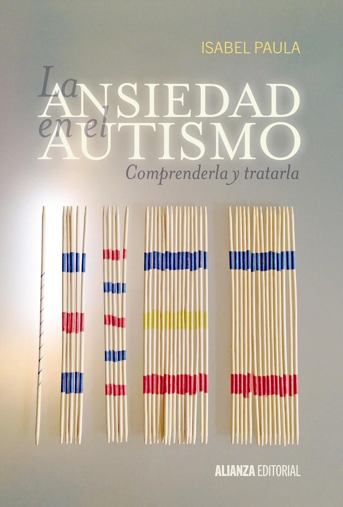 LA ANSIEDAD EN EL AUTISMO | 9788420697529 | PAULA, ISABEL | Llibreria Ombra | Llibreria online de Rubí, Barcelona | Comprar llibres en català i castellà online