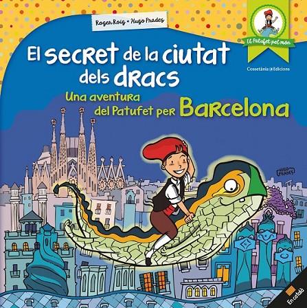 EL SECRET DE LA CIUTAT DELS DRACS | 9788490346334 | ROIG CÉSAR, ROGER | Llibreria Ombra | Llibreria online de Rubí, Barcelona | Comprar llibres en català i castellà online