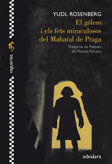 EL GÓLEM I ELS FETS MIRACULOSOS DEL MAHARAL DE PRAGA | 9788492405695 | ROSENBERG, YUDL | Llibreria Ombra | Llibreria online de Rubí, Barcelona | Comprar llibres en català i castellà online