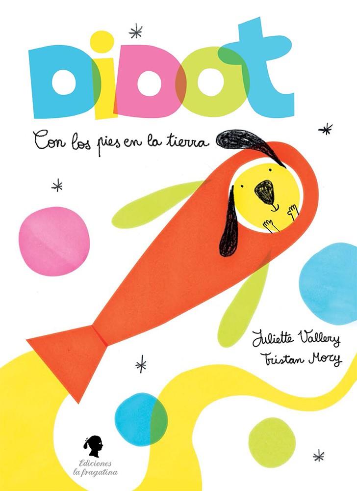 DIDOT CON LOS PIES EN LA TIERRA | 9788416226580 | VALLERY, JULIETTE | Llibreria Ombra | Llibreria online de Rubí, Barcelona | Comprar llibres en català i castellà online