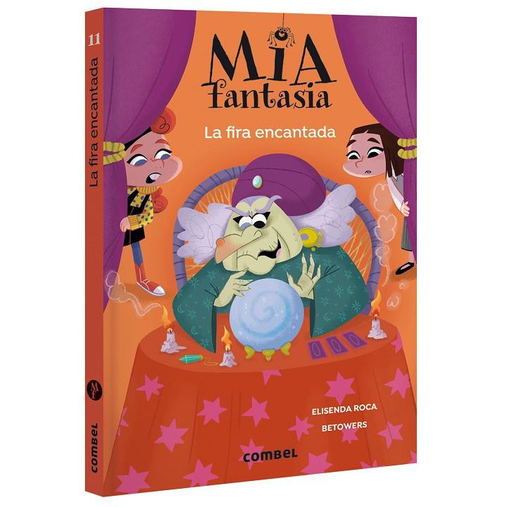 MIA FANTASIA 11. LA FIRA ENCANTADA | 9788411584159 | ROCA, ELISENDA | Llibreria Ombra | Llibreria online de Rubí, Barcelona | Comprar llibres en català i castellà online