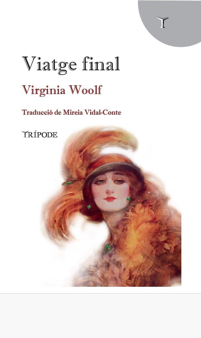 VIATGE FINAL | 9791399187243 | WOOLF, VIRGINIA | Llibreria Ombra | Llibreria online de Rubí, Barcelona | Comprar llibres en català i castellà online
