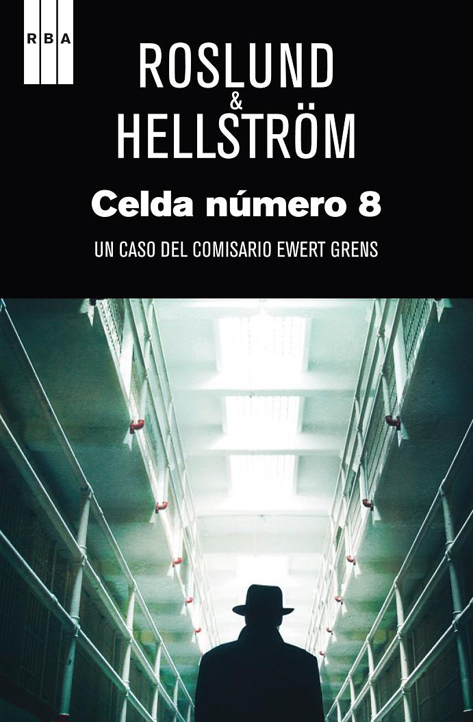 CELDA NUMERO 8 | 9788490560976 | ROSLUND , ANDERS/HELLSTROM , BORGE | Llibreria Ombra | Llibreria online de Rubí, Barcelona | Comprar llibres en català i castellà online