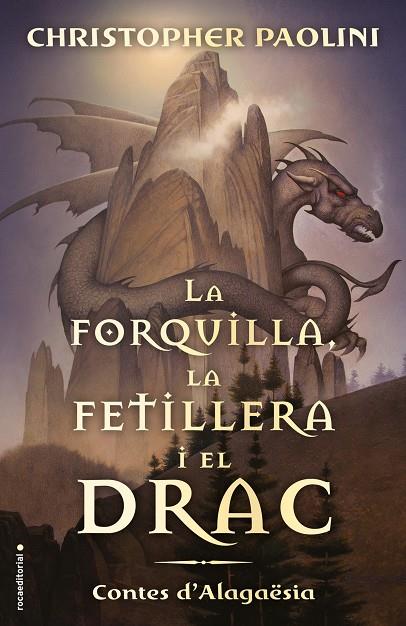 LA FORQUILLA, LA FETILLERA I EL DRAC | 9788417541811 | PAOLINI, CHRISTOPHER | Llibreria Ombra | Llibreria online de Rubí, Barcelona | Comprar llibres en català i castellà online