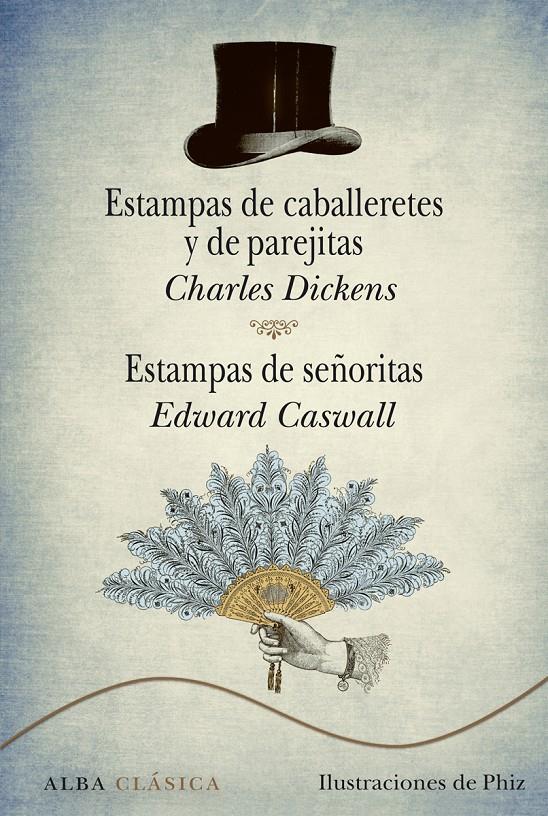 ESTAMPAS DE CABALLERETES Y DE PAREJITAS / ESTAMPAS DE SEÑORITAS | 9788484289708 | DICKENS, CHARLES/CASWALL, EDWARD | Llibreria Ombra | Llibreria online de Rubí, Barcelona | Comprar llibres en català i castellà online