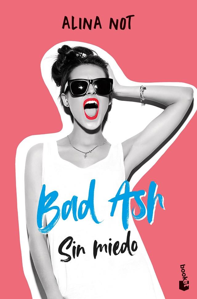 BAD ASH 2. SIN MIEDO | 9788408268383 | NOT, ALINA | Llibreria Ombra | Llibreria online de Rubí, Barcelona | Comprar llibres en català i castellà online