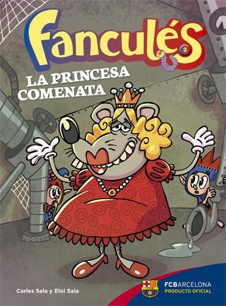 FANCULÉS 2. LA PRINCESA COMENATA | 9788424654252 | SALA I VILA, CARLES/SALA I VILA, ELOI | Llibreria Ombra | Llibreria online de Rubí, Barcelona | Comprar llibres en català i castellà online