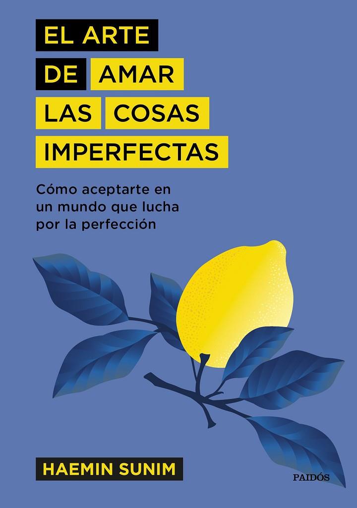 EL ARTE DE AMAR LAS COSAS IMPERFECTAS | 9788449337741 | SUNIM, HAEMIN | Llibreria Ombra | Llibreria online de Rubí, Barcelona | Comprar llibres en català i castellà online