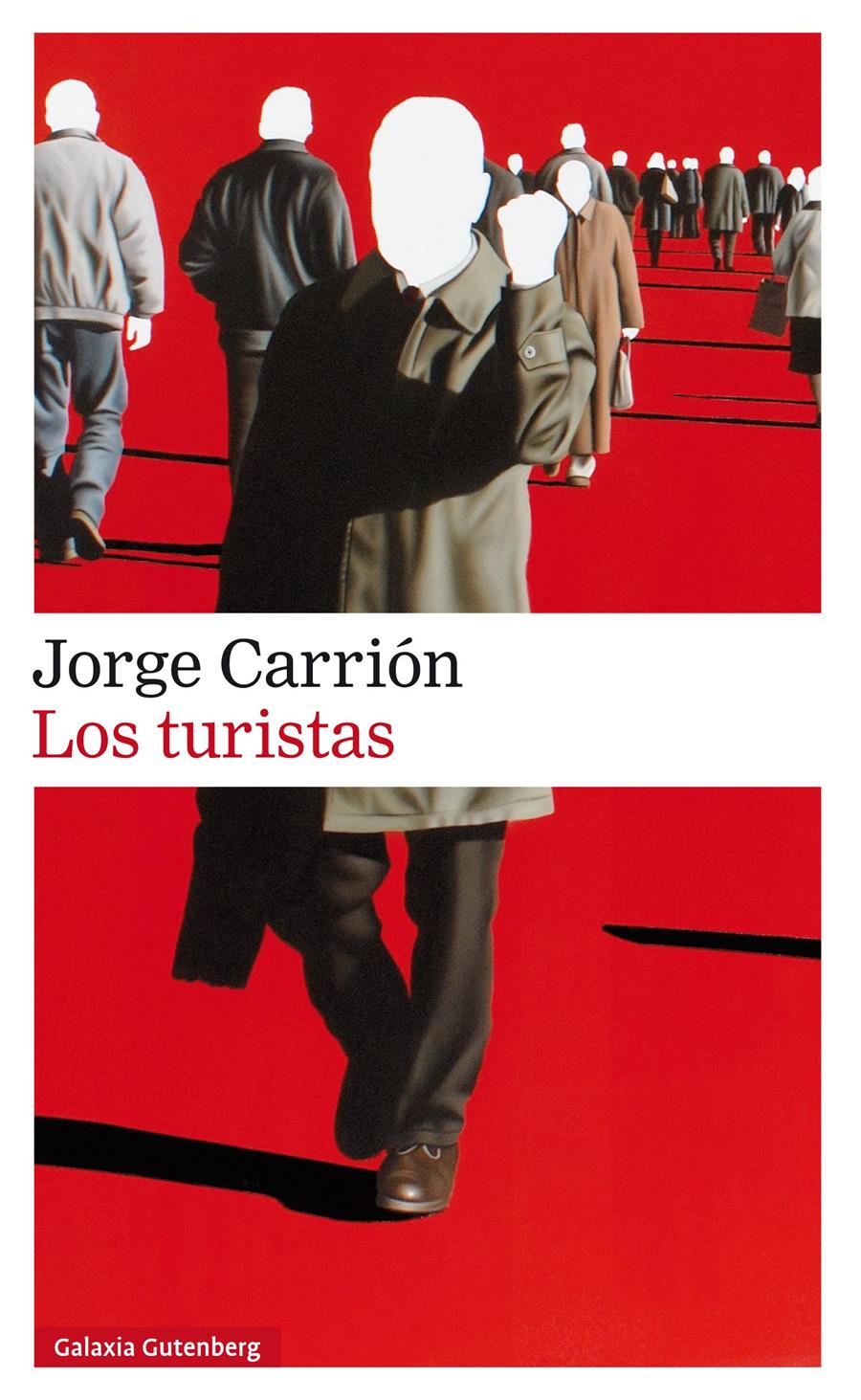 LOS TURISTAS | 9788416252244 | CARRIÓN, JORGE | Llibreria Ombra | Llibreria online de Rubí, Barcelona | Comprar llibres en català i castellà online