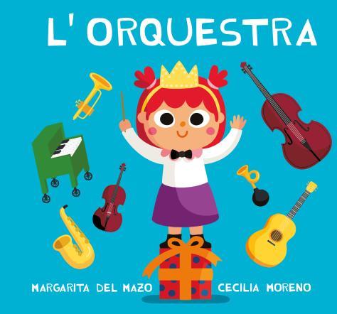 L'ORQUESTRA | 9788418753466 | DEL MAZO, MARGARITA | Llibreria Ombra | Llibreria online de Rubí, Barcelona | Comprar llibres en català i castellà online