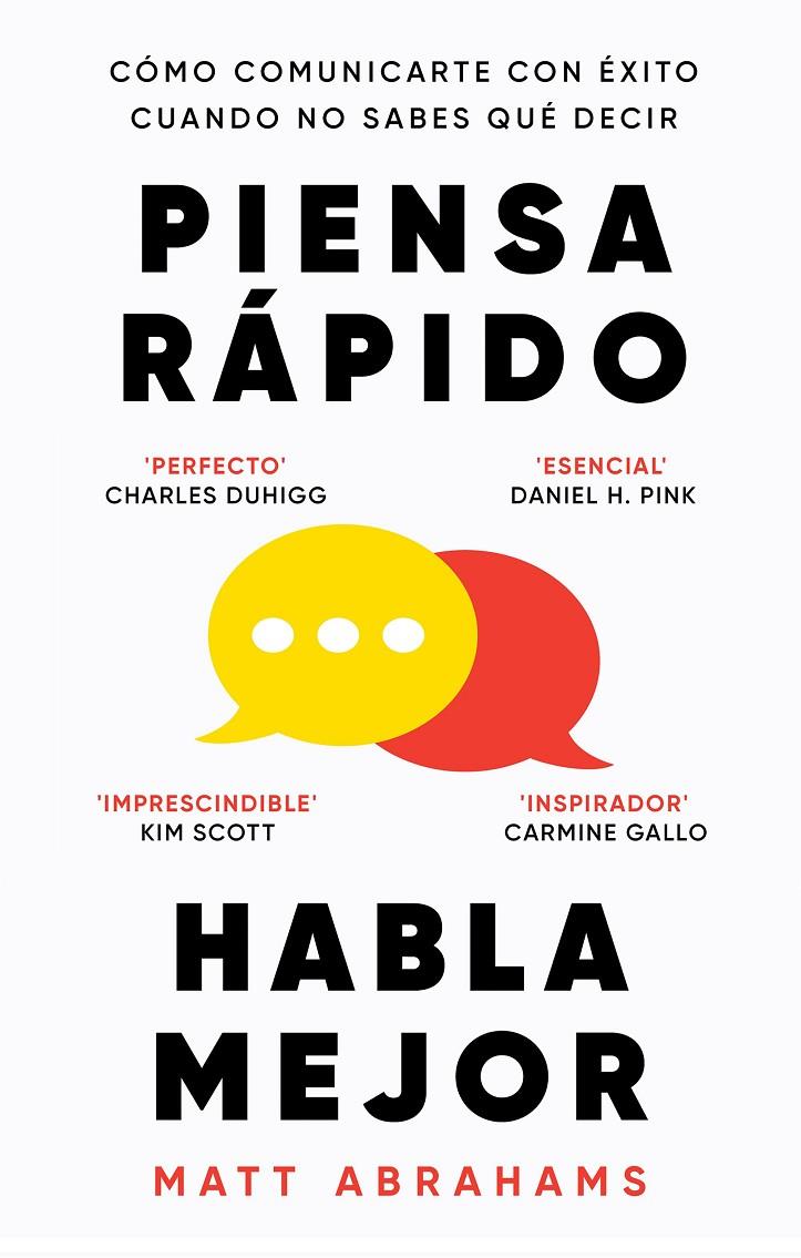 PIENSA RÁPIDO, HABLA MEJOR | 9788411004923 | ABRAHAMS, MATT | Llibreria Ombra | Llibreria online de Rubí, Barcelona | Comprar llibres en català i castellà online
