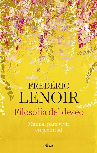 FILOSOFÍA DEL DESEO | 9788434437289 | LENOIR, FRÉDÉRIC | Llibreria Ombra | Llibreria online de Rubí, Barcelona | Comprar llibres en català i castellà online