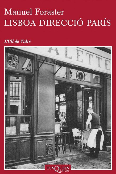 LISBOA DIRECCIÓ PARÍS | 9788483838501 | MANUEL FORASTER  | Llibreria Ombra | Llibreria online de Rubí, Barcelona | Comprar llibres en català i castellà online