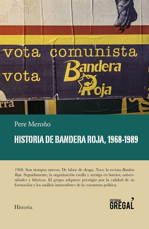 HISTORIA DE BANDERA ROJA, 1968-1989 | 9788417082628 | MEROÑO CADENA, PERE | Llibreria Ombra | Llibreria online de Rubí, Barcelona | Comprar llibres en català i castellà online