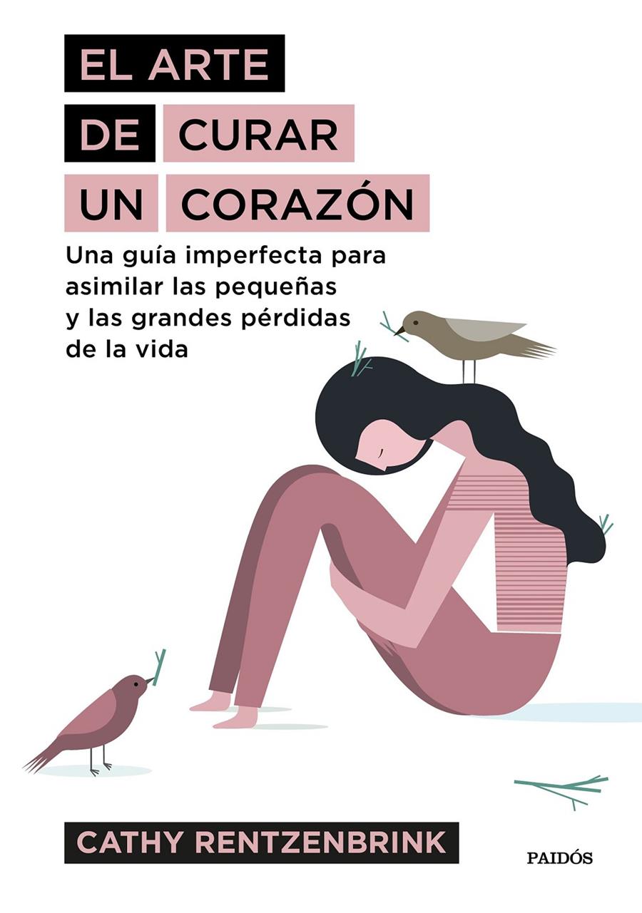 EL ARTE DE CURAR UN CORAZÓN | 9788449334115 | RENTZENBRINK, CATHY | Llibreria Ombra | Llibreria online de Rubí, Barcelona | Comprar llibres en català i castellà online