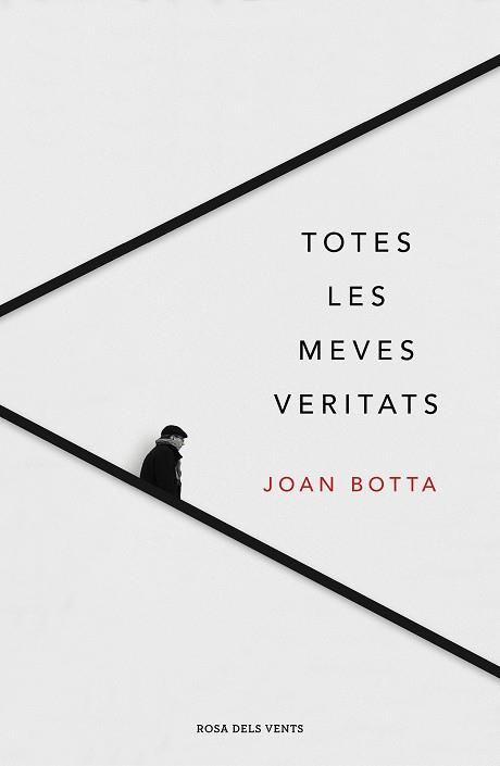 TOTES LES MEVES VERITATS | 9788417444921 | BOTTA I ORFILA, JOAN | Llibreria Ombra | Llibreria online de Rubí, Barcelona | Comprar llibres en català i castellà online