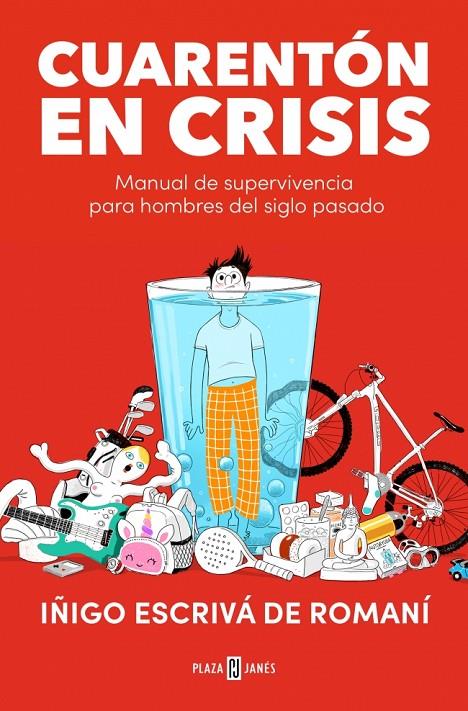 CUARENTÓN EN CRISIS | 9788401027499 | ESCRIVÁ DE ROMANÍ, IÑIGO | Llibreria Ombra | Llibreria online de Rubí, Barcelona | Comprar llibres en català i castellà online