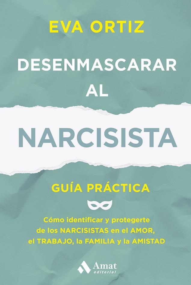 DESENMASCARAR AL NARCISISTA | 9788410451414 | ORTIZ MATEO, EVA | Llibreria Ombra | Llibreria online de Rubí, Barcelona | Comprar llibres en català i castellà online
