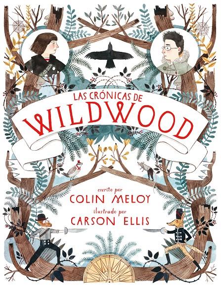 LAS CRONICAS DE WILDWOOD | 9788420402413 | COLIN MELOY & CARSON ELLIS | Llibreria Ombra | Llibreria online de Rubí, Barcelona | Comprar llibres en català i castellà online