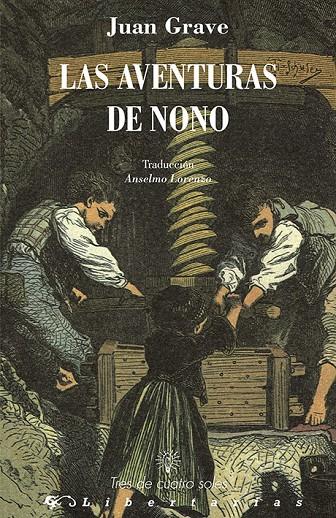 LAS AVENTURAS DE NONO | 9788479547363 | GRAVE, JEAN | Llibreria Ombra | Llibreria online de Rubí, Barcelona | Comprar llibres en català i castellà online