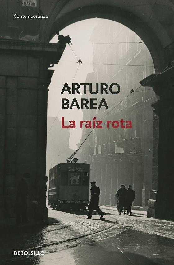 LA RAÍZ ROTA | 9788466348829 | BAREA, ARTURO | Llibreria Ombra | Llibreria online de Rubí, Barcelona | Comprar llibres en català i castellà online