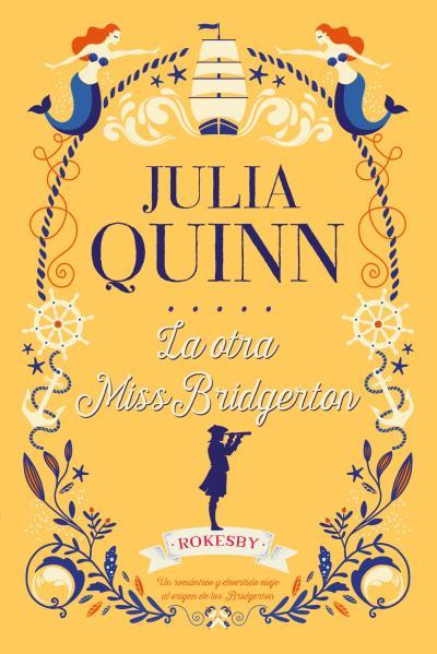 LA OTRA MISS BRIDGERTON | 9788417421229 | QUINN, JULIA | Llibreria Ombra | Llibreria online de Rubí, Barcelona | Comprar llibres en català i castellà online