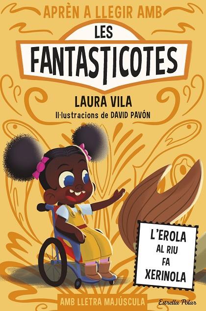 APRÈN A LLEGIR AMB LES FANTASTICOTES 12. L'EROLA AL RIU FA XERINOLA | 9791387519810 | VILA, LAURA | Llibreria Ombra | Llibreria online de Rubí, Barcelona | Comprar llibres en català i castellà online