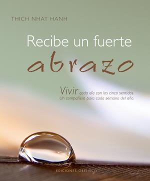 RECIBE UN FUERTE ABRAZO | 9788497775809 | HANH, THICH NHAT | Llibreria Ombra | Llibreria online de Rubí, Barcelona | Comprar llibres en català i castellà online