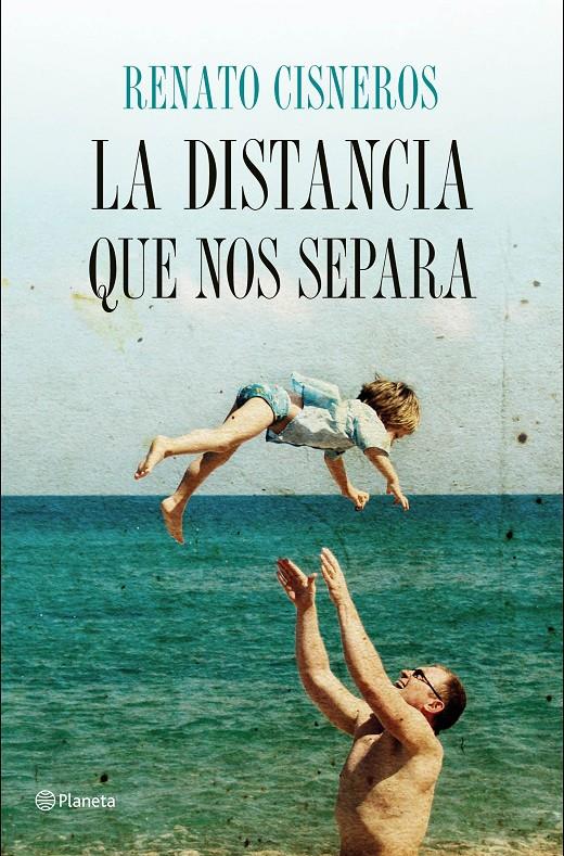 LA DISTANCIA QUE NOS SEPARA | 9788408158172 | RENATO CISNEROS | Llibreria Ombra | Llibreria online de Rubí, Barcelona | Comprar llibres en català i castellà online
