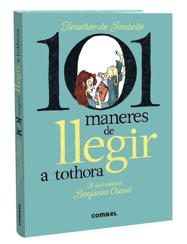 101 MANERES DE LLEGIR A TOTHORA | 9788411580427 | DE FOMBELLE, TIMOTHÉE | Llibreria Ombra | Llibreria online de Rubí, Barcelona | Comprar llibres en català i castellà online