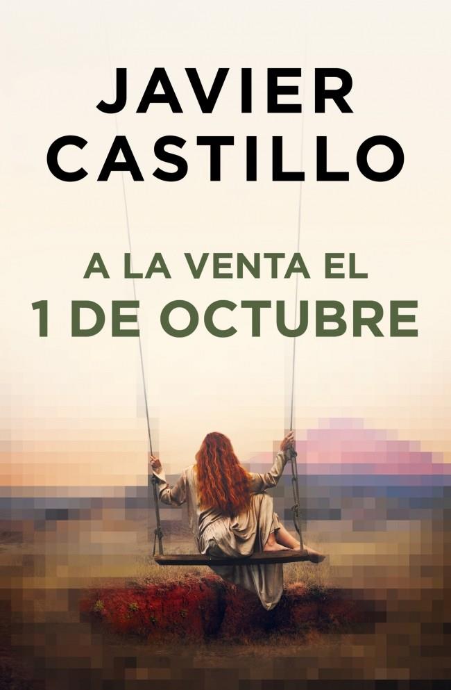 NUEVA NOVELA JAVIER CASTILLO/ 1 DE OCTUBRE | 9788491299790 | CASTILLO, JAVIER | Llibreria Ombra | Llibreria online de Rubí, Barcelona | Comprar llibres en català i castellà online