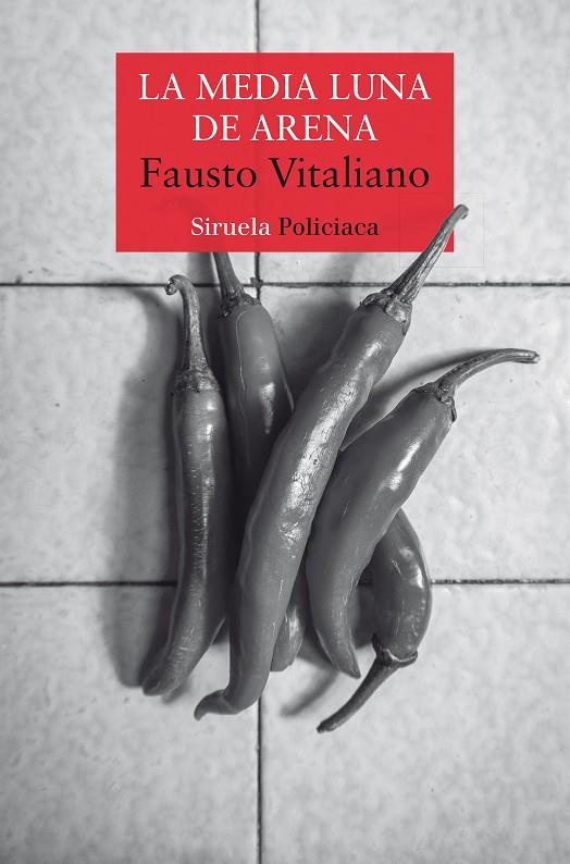 LA MEDIA LUNA DE ARENA | 9788418859120 | VITALIANO, FAUSTO | Llibreria Ombra | Llibreria online de Rubí, Barcelona | Comprar llibres en català i castellà online