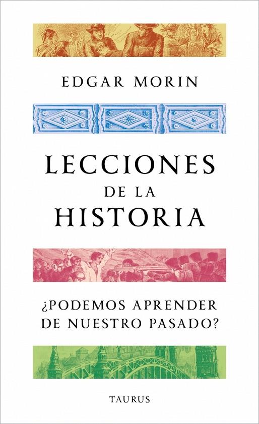 LECCIONES DE LA HISTORIA | 9788430624188 | MORIN, EDGAR | Llibreria Ombra | Llibreria online de Rubí, Barcelona | Comprar llibres en català i castellà online