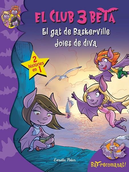 EL CLUB 3 BETA. EL GAT DE BASKERVILLE I JOIES DE DIVA | 9788490576120 | ROBERTO PAVANELLO | Llibreria Ombra | Llibreria online de Rubí, Barcelona | Comprar llibres en català i castellà online