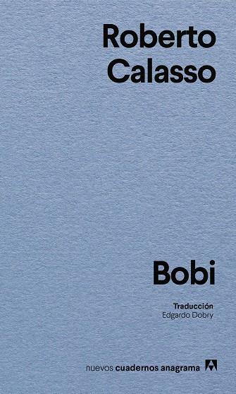 BOBI | 9788433949264 | CALASSO, ROBERTO | Llibreria Ombra | Llibreria online de Rubí, Barcelona | Comprar llibres en català i castellà online