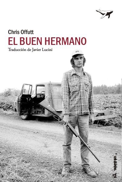 EL BUEN HERMANO | 9788412415254 | OFFUTT, CHRIS | Llibreria Ombra | Llibreria online de Rubí, Barcelona | Comprar llibres en català i castellà online