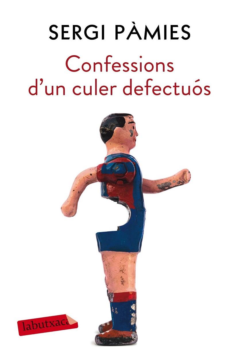 CONFESSIONS D'UN CULER DEFECTUÓS | 9788417031688 | PÀMIES, SERGI | Llibreria Ombra | Llibreria online de Rubí, Barcelona | Comprar llibres en català i castellà online