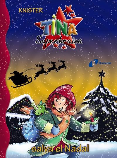 TINA SUPERBRUIXA SALVA EL NADAL | 9788499062990 | KNISTER | Llibreria Ombra | Llibreria online de Rubí, Barcelona | Comprar llibres en català i castellà online