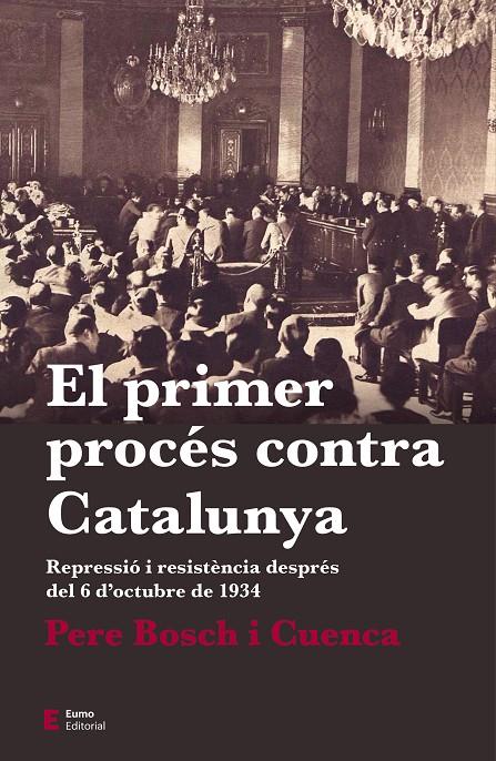 EL PRIMER PROCÉS CONTRA CATALUNYA | 9788497666763 | BOSCH I CUENCA, PERE | Llibreria Ombra | Llibreria online de Rubí, Barcelona | Comprar llibres en català i castellà online