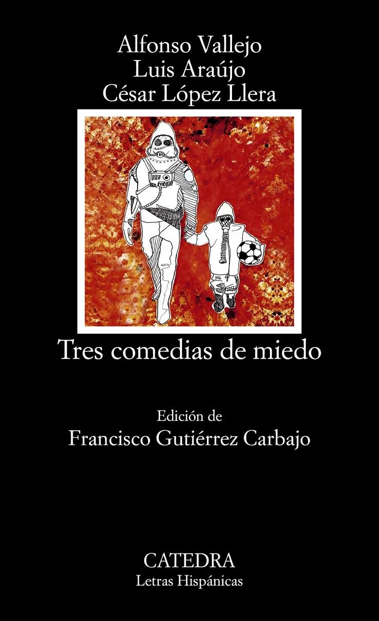 TRES COMEDIAS DE MIEDO | 9788437635057 | ARAÚJO, LUIS/LÓPEZ LLERA, CÉSAR/VALLEJO, ALFONSO | Llibreria Ombra | Llibreria online de Rubí, Barcelona | Comprar llibres en català i castellà online