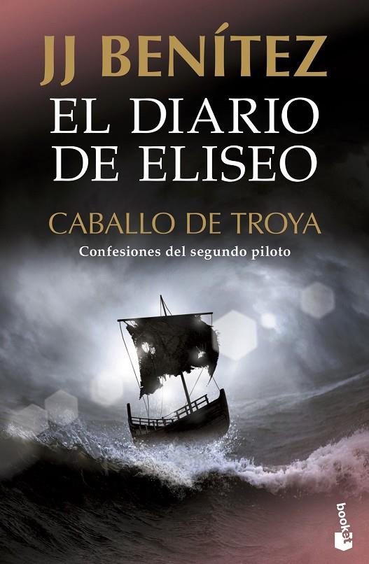 EL DIARIO DE ELISEO. CABALLO DE TROYA | 9788408231721 | BENÍTEZ, J. J. | Llibreria Ombra | Llibreria online de Rubí, Barcelona | Comprar llibres en català i castellà online