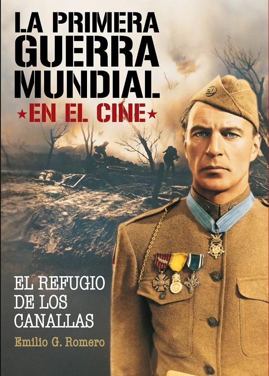 LA PRIMERA GUERRA MUNDIAL EN EL CINE | 9788415405559 | GONZÁLEZ ROMERO, EMILIO | Llibreria Ombra | Llibreria online de Rubí, Barcelona | Comprar llibres en català i castellà online