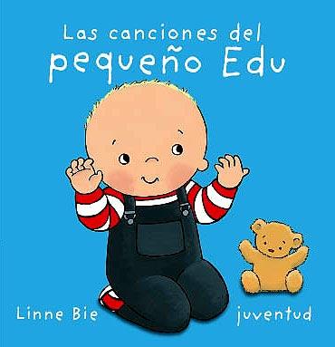 LAS CANCIONES DEL PEQUEÑO EDU | 9788426136961 | BIE, LINNE | Llibreria Ombra | Llibreria online de Rubí, Barcelona | Comprar llibres en català i castellà online