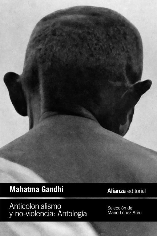 ANTICOLONIALISMO Y NO-VIOLENCIA. ANTOLOGÍA | 9788411485333 | GANDHI, MAHATMA | Llibreria Ombra | Llibreria online de Rubí, Barcelona | Comprar llibres en català i castellà online